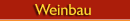 Weinbau